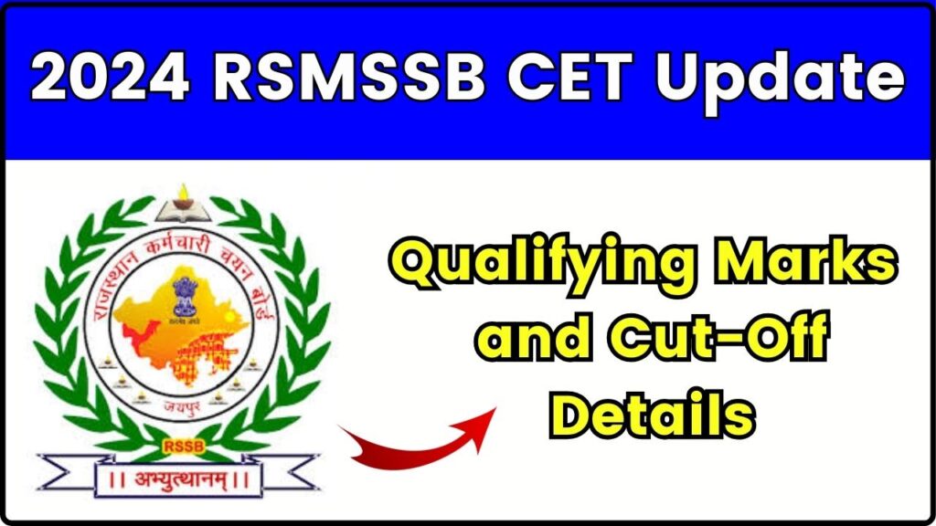 2024 RSMSSB CET Update: Qualifying Marks and Cut-Off Details You Need to Know! 1 2024 RSMSSB CET Update