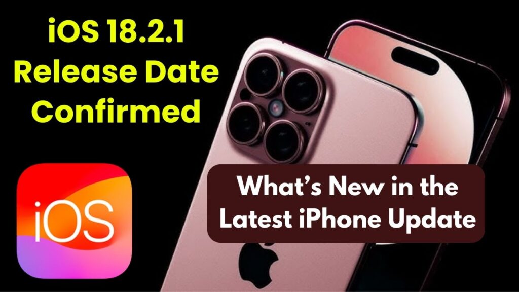 iOS 18.2.1 Release Date Confirmed: What’s New in the Latest iPhone Update 1 "iOS 18.2.1 Release Date Confirmed