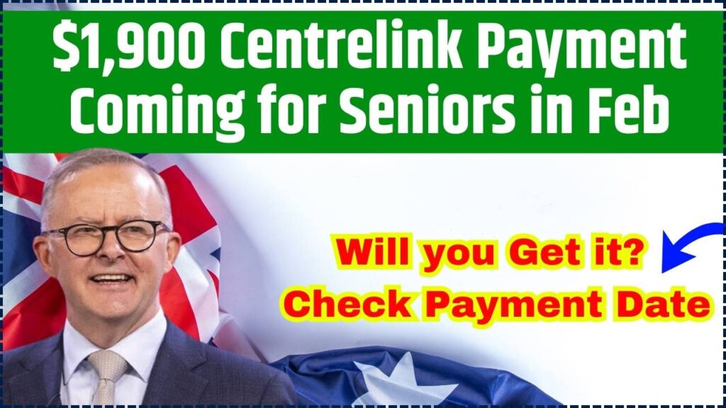 $1,900 Centrelink Payment Coming for Seniors in Feb 2025 – Will you Get it? Check Payment Date 1 $1,900 Centrelink Payment Coming for Seniors