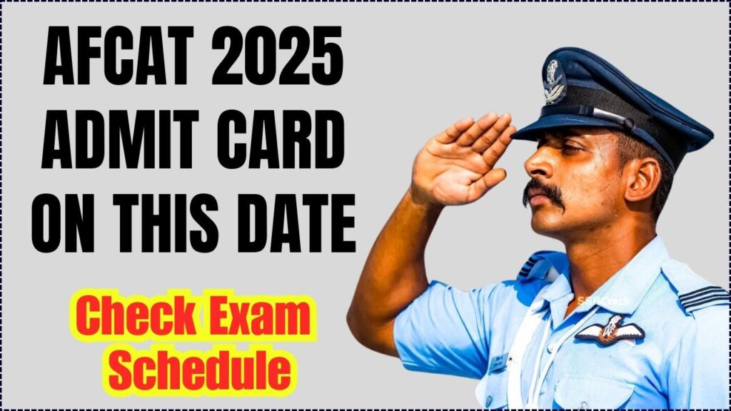 AFCAT 2025 Admit Card on this date, How to download? Check Exam Schedule 1 AFCAT 2025 Admit Card on this date