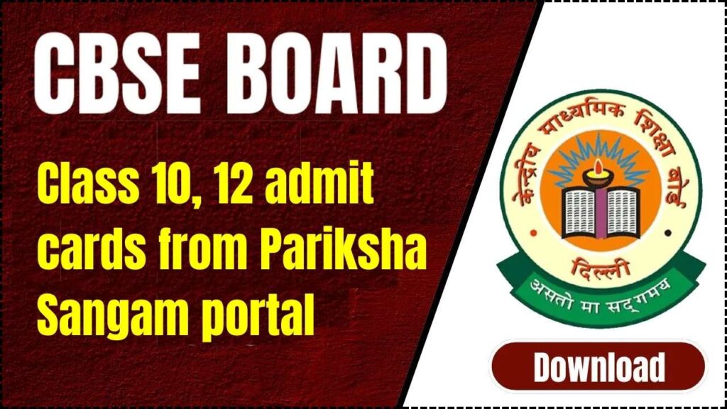 CBSE Admit Card 2025 (Released): Download Class 10, 12 admit cards from Pariksha Sangam portal 1 CBSE Admit Card 2025