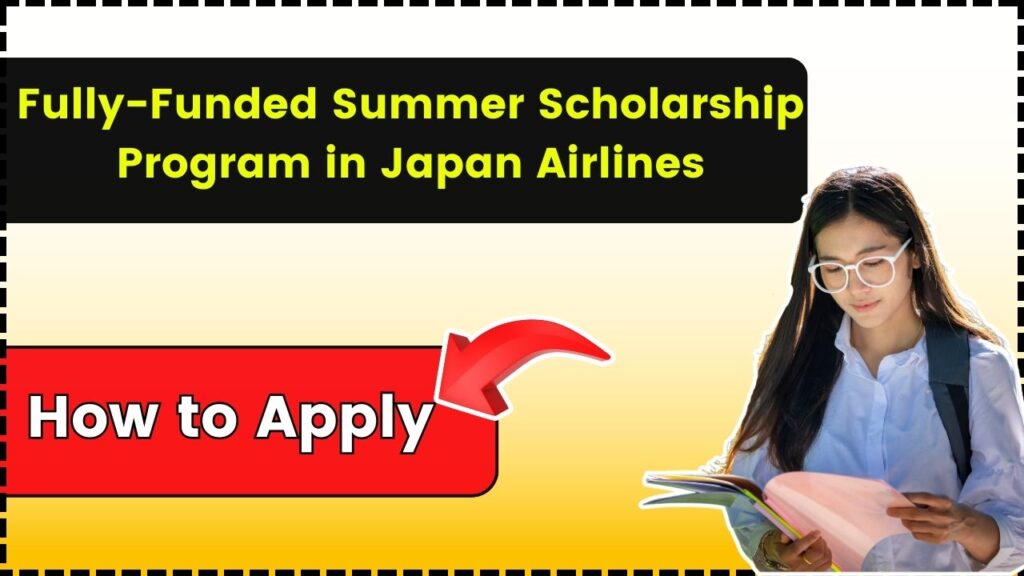 Fully-Funded Summer Scholarship Program in Japan Airlines: Check How to Apply! 1 Fully-Funded Summer Scholarship Program in Japan Airlines