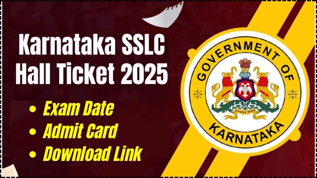 Karnataka SSLC Hall Ticket 2025, Check Exam Date, Admit Card Download Link 1 Karnataka SSLC Hall Ticket 2025