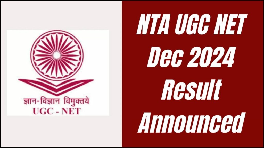 NTA UGC NET Dec 2024 Result Announced – Download Scorecard & Cutoff Marks! 1 NTA UGC NET Dec 2024 Result