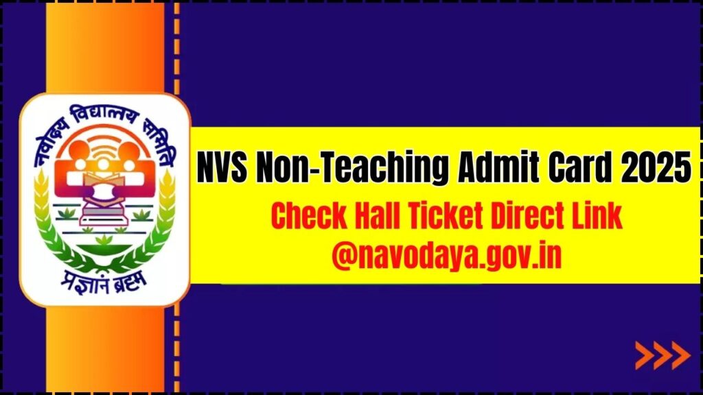 NVS Non-Teaching Admit Card 2025 Soon, Check Hall Ticket Direct Link @navodaya.gov.in 1 NVS Non-Teaching Admit Card 2025