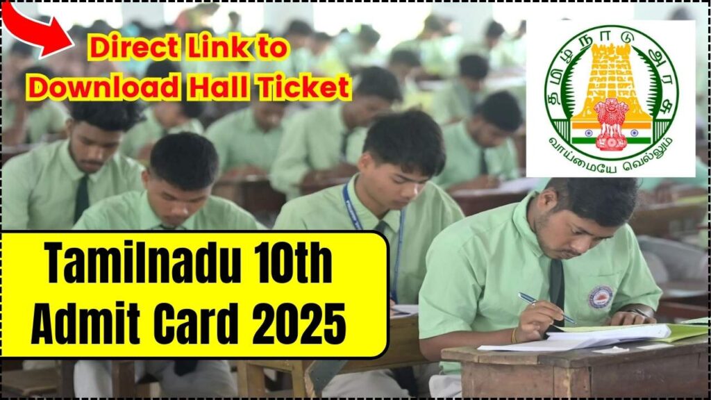 Tamilnadu 10th Admit Card 2025: dge.tn.gov.in Direct Link to Download Hall Ticket Here 1 Tamilnadu 10th Admit Card 2025