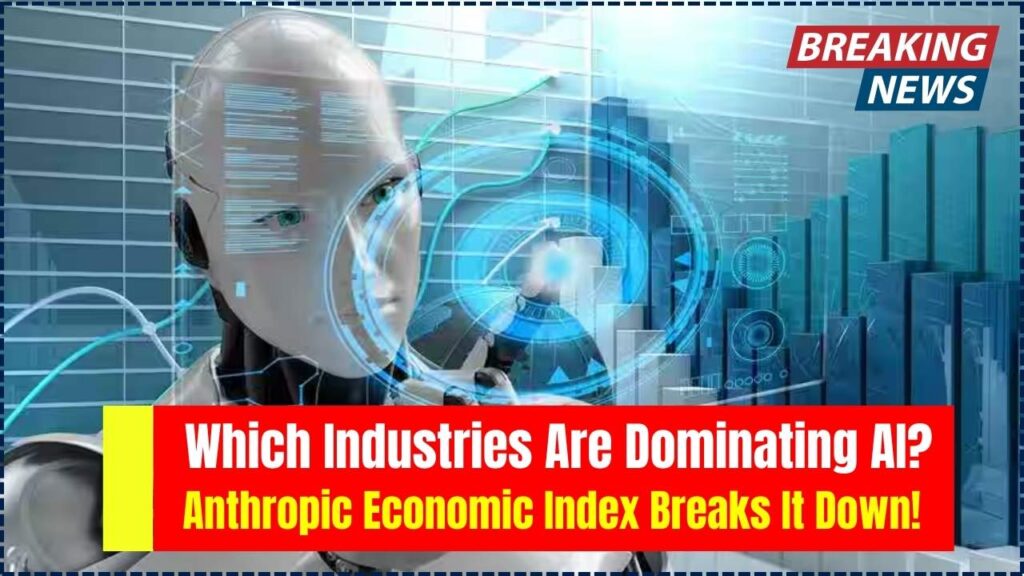 Which Industries Are Dominating AI? The Anthropic Economic Index Breaks It Down! 1 RPSC Recruitment 2024 Reopens