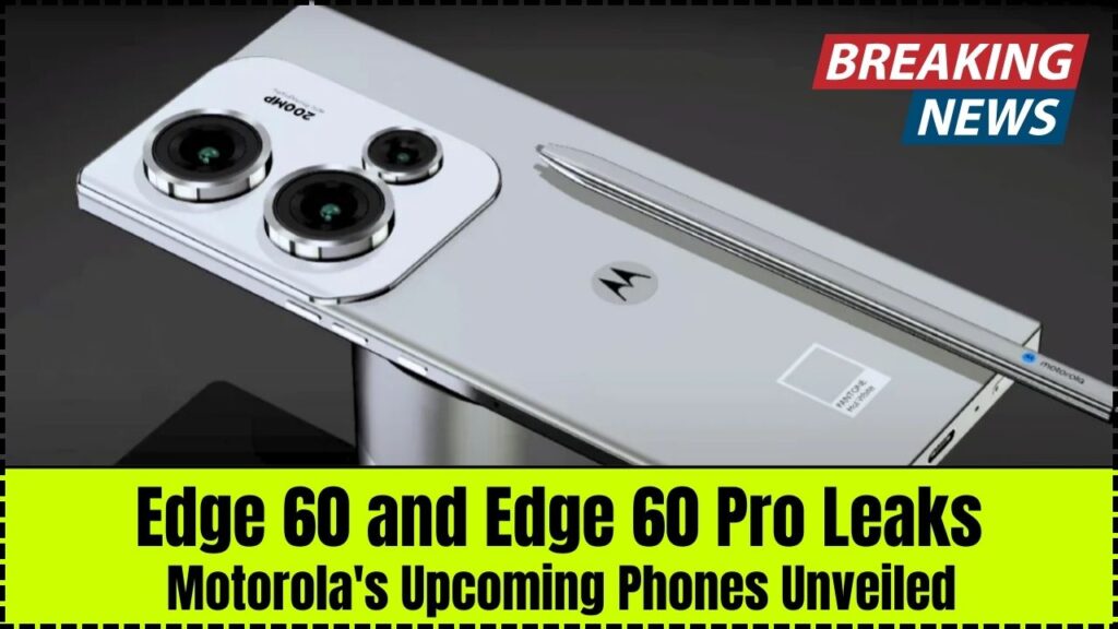 Edge 60 and Edge 60 Pro Leaks: Motorola's Upcoming Phones Unveiled 1 Edge 60 and Edge 60 Pro Leaks
