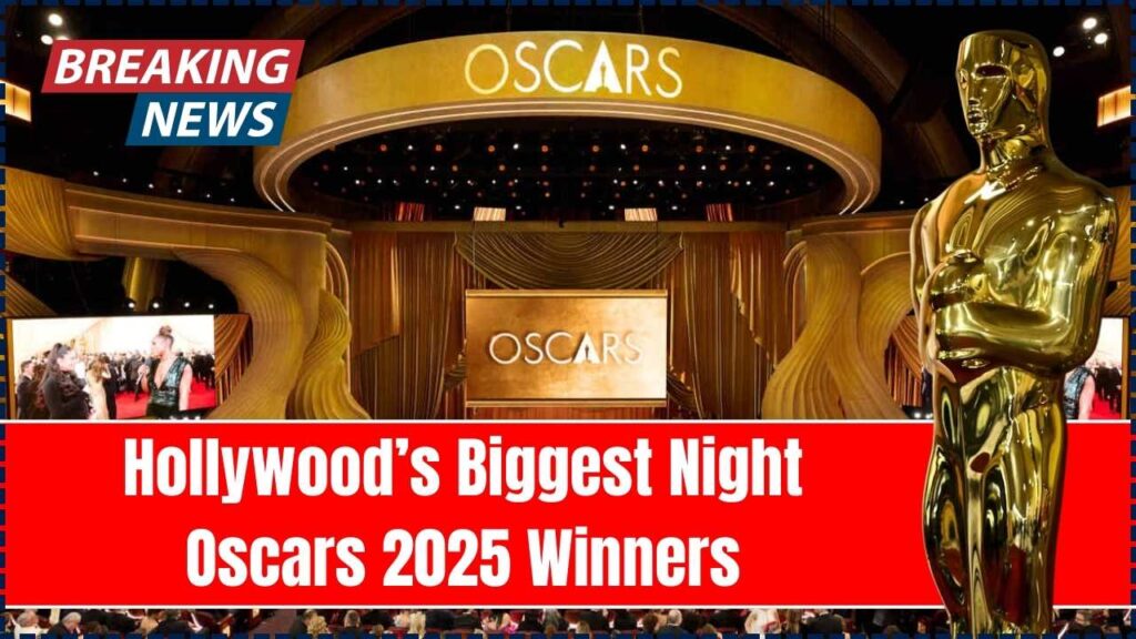 Hollywood’s Biggest Night: Oscars 2025 Winners – Everything You Need to Know! 1 Hollywood’s Biggest Night