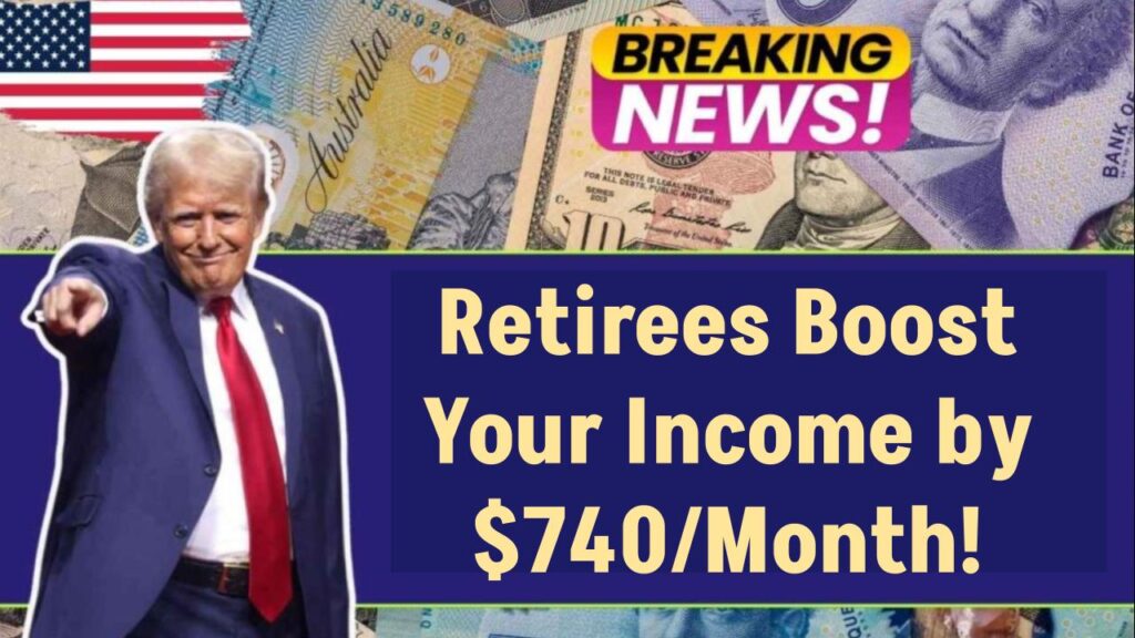How Retirees Can Unlock $740 More Monthly: What You Need to Know 1 How Retirees Can Unlock $740 More Monthly