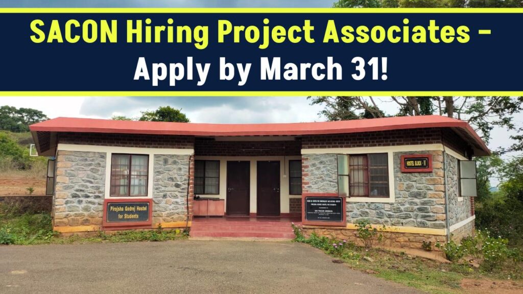 Looking for a Job? SACON Hiring Project Associates – Apply by March 31! 1 SACON Hiring Project Associates