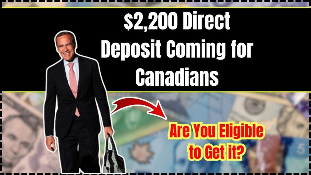 $2,200 Direct Deposit Coming for Canadians – Are You Eligible to Get it? 1 $2,200 Direct Deposit Coming for Canadians