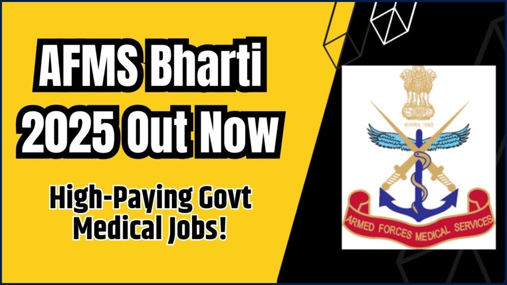AFMS Bharti 2025 Out Now – Apply Today for High-Paying Govt Medical Jobs! 1 AFMS Bharti 2025
