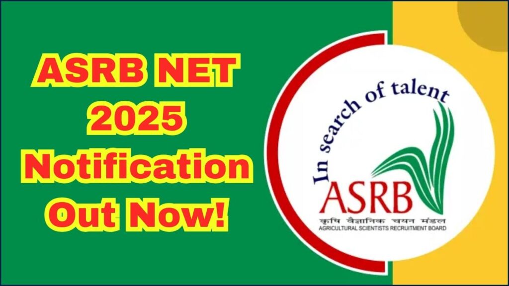 ASRB NET 2025 Notification Out: Everything You Need to Know Before You Apply! 1 ASRB NET 2025 Notification Out
