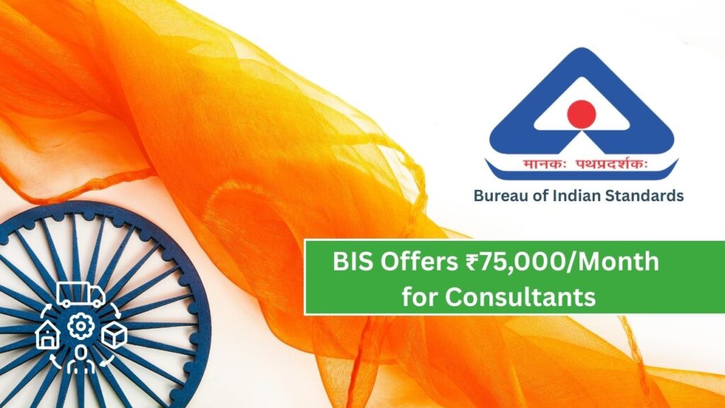 BIS Offers ₹75,000/Month for Consultants – 160 Vacancies Available! 1 BIS Offers ₹75,000Month for Consultant