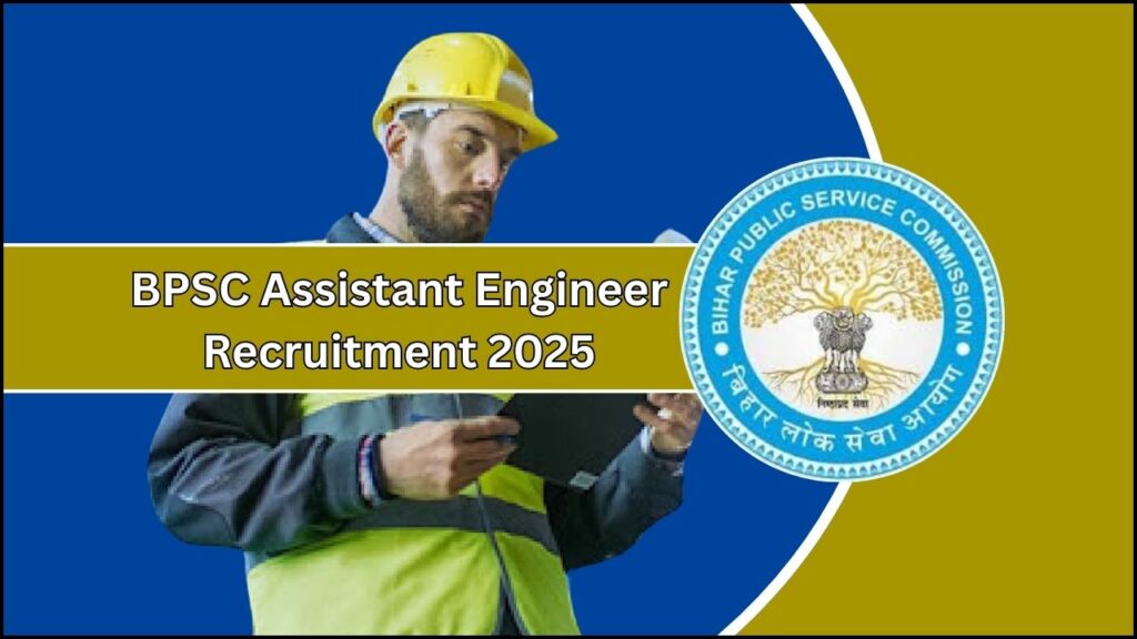 BPSC Assistant Engineer Recruitment 2025 Begins: Everything You Need to Know 1 BPSC Assistant Engineer Recruitment 2025
