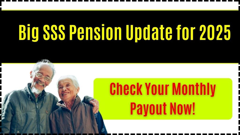 Big SSS Pension Update for 2025 – Check Your Monthly Payout Now! 1 Big SSS Pension Update for 2025