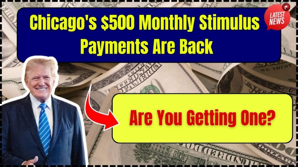 Chicago's $500 Monthly Stimulus Payments Are Back – Are You Getting One? 1 Chicago's $500 Monthly Stimulus Payments Are Back