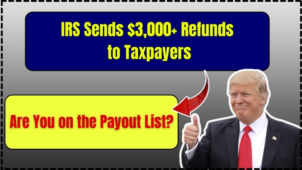 IRS Sends $3,000+ Refunds to Taxpayers – Are You on the Payout List? 1 IRS Sends $3,000+ Refunds to Taxpayers