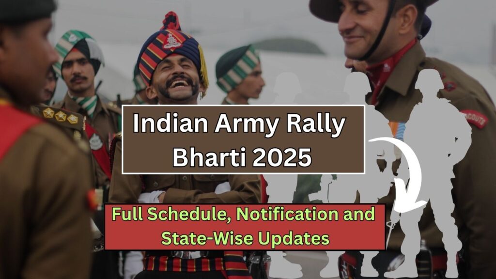 Indian Army Rally Bharti 2025 Begins – Check Full Schedule, Notification and State-Wise Updates 1 Indian Army Rally Bharti 2025