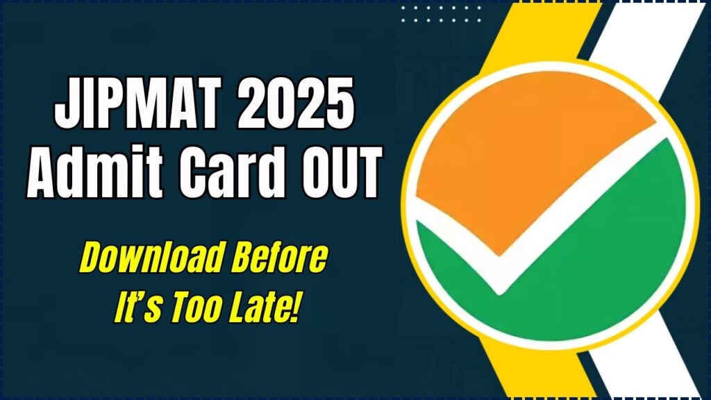 JIPMAT 2025 Admit Card OUT Now – Download Your Hall Ticket Before It’s Too Late! 1 JIPMAT 2025 Admit Card