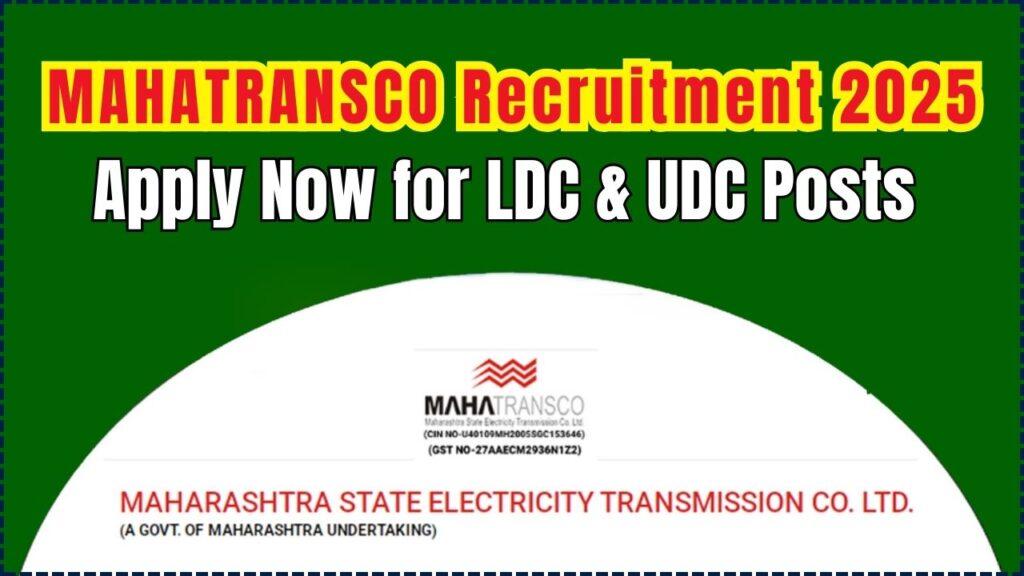 MAHATRANSCO Recruitment 2025: Apply Now for LDC & UDC Posts – Limited Vacancies! 1 MAHATRANSCO Recruitment 2025
