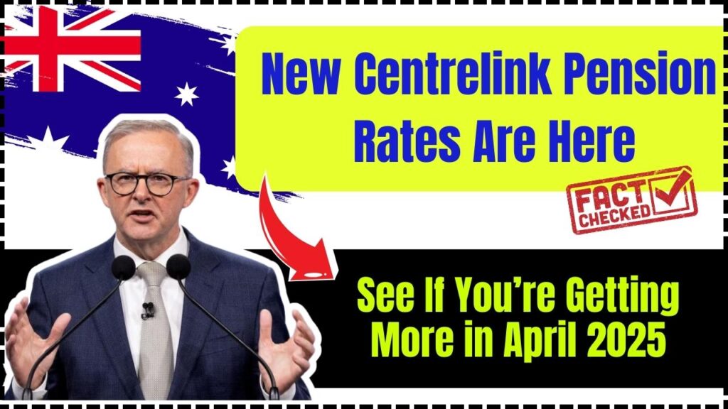 New Centrelink Pension Rates Are Here – See If You’re Getting More in April 2025! 1 New Centrelink Pension Rates Are Here