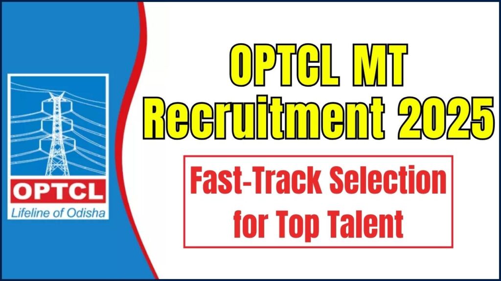 OPTCL MT Recruitment 2025: Fast-Track Selection for Top Talent – Are You Eligible? 1 OPTCL MT Recruitment 2025