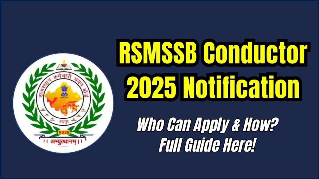 RSMSSB Conductor 2025 Notification Out – Who Can Apply & How? Full Guide Here! 1 RSMSSB Conductor 2025 Notification