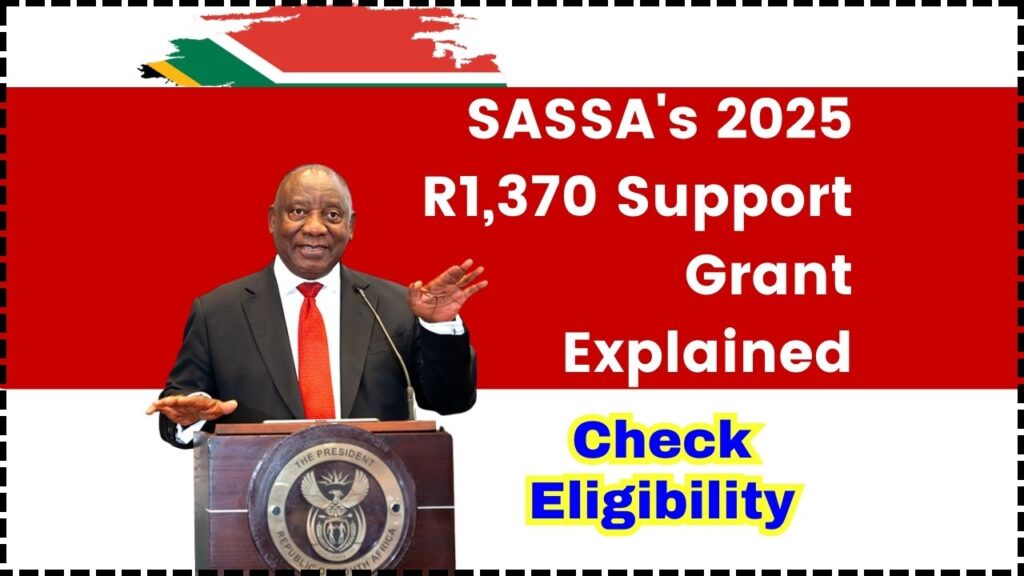 SASSA's 2025 R1,370 Support Grant Explained: Eligibility, Application, and More 1 SASSA's 2025 R1,370 Support Grant Explained
