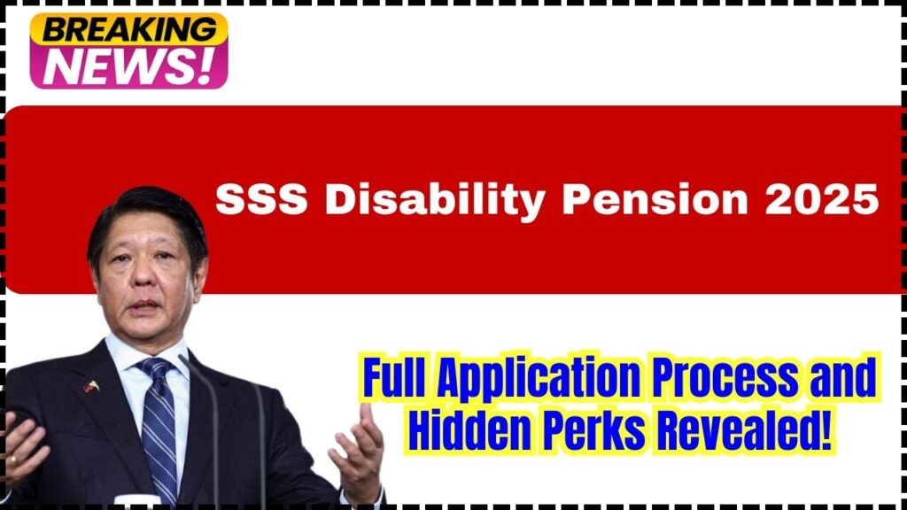 SSS Disability Pension 2025: Full Application Process and Hidden Perks Revealed! 1 SSS Disability Pension 2025