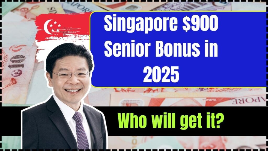 Singapore $900 Senior Bonus in 2025 – Who will get it? Check Eligibility, Payment Dates 1 Singapore $900 Senior Bonus in 2025