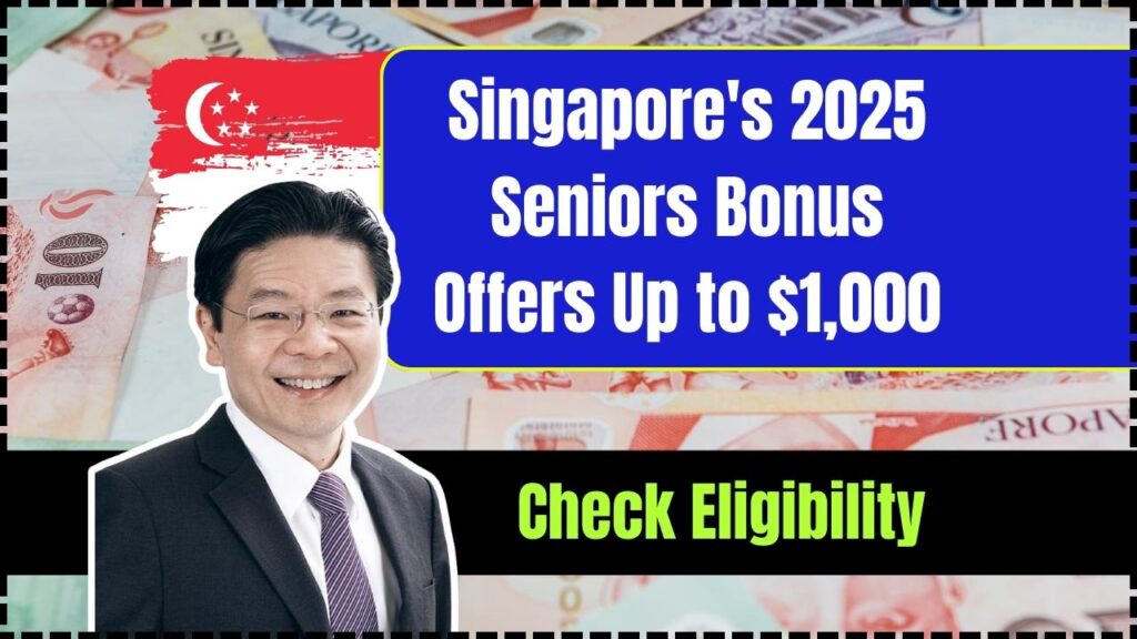 Singapore's 2025 Seniors Bonus Offers Up to $1,000; Check Eligibility Criteria, Payment Date 1 Singapore's 2025 Seniors Bonus Offers Up to $1,000