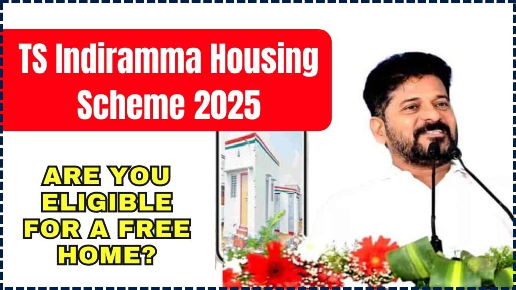 TS Indiramma Housing Scheme 2025 Launched – Are You Eligible for a Free Home? 1 TS Indiramma Housing Scheme 2025