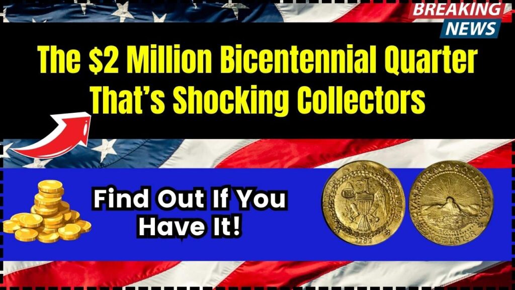 The $2 Million Bicentennial Quarter That’s Shocking Collectors – Find Out If You Have It! 1 The $2 Million Bicentennial Quarter That’s Shocking Collectors