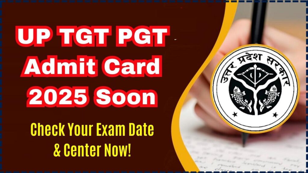 UP TGT PGT Admit Card 2025 Releasing Soon – Check Your Exam Date & Center Now! 1 UP TGT PGT Admit Card 2025
