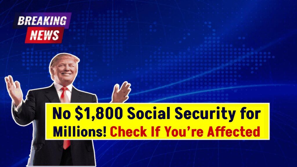 No $1,800 Social Security for These Seniors in April – Are You on the List? 1 No $1,800 Social Security for These Seniors in April