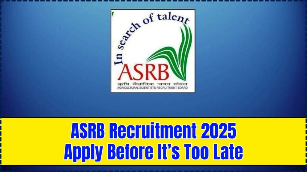 ASRB Recruitment 2025: Over 550 Govt Jobs for Master’s Degree Holders – Apply Before It’s Too Late 1 ASRB Recruitment 2025