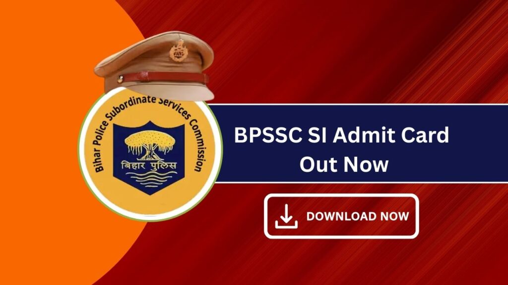BPSSC SI Admit Card Out Now – Bihar Police Exam Set for May 18, Check How to Download 1 BPSSC SI Admit Card Out Now