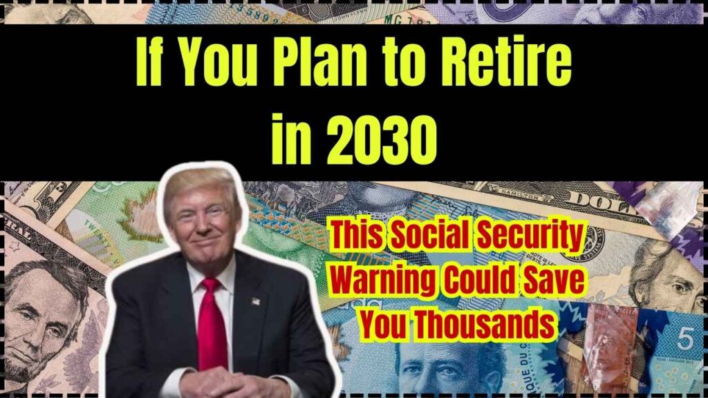 If You Plan to Retire in 2030, This Social Security Warning Could Save You Thousands 1 If You Plan to Retire in 2030, This Social Security Warning Could Save You Thousands