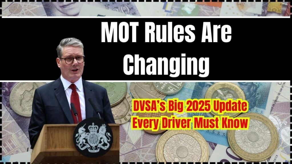 MOT Rules Are Changing: DVSA’s Big 2025 Update Every Driver Must Know 1 MOT Rules Are Changing