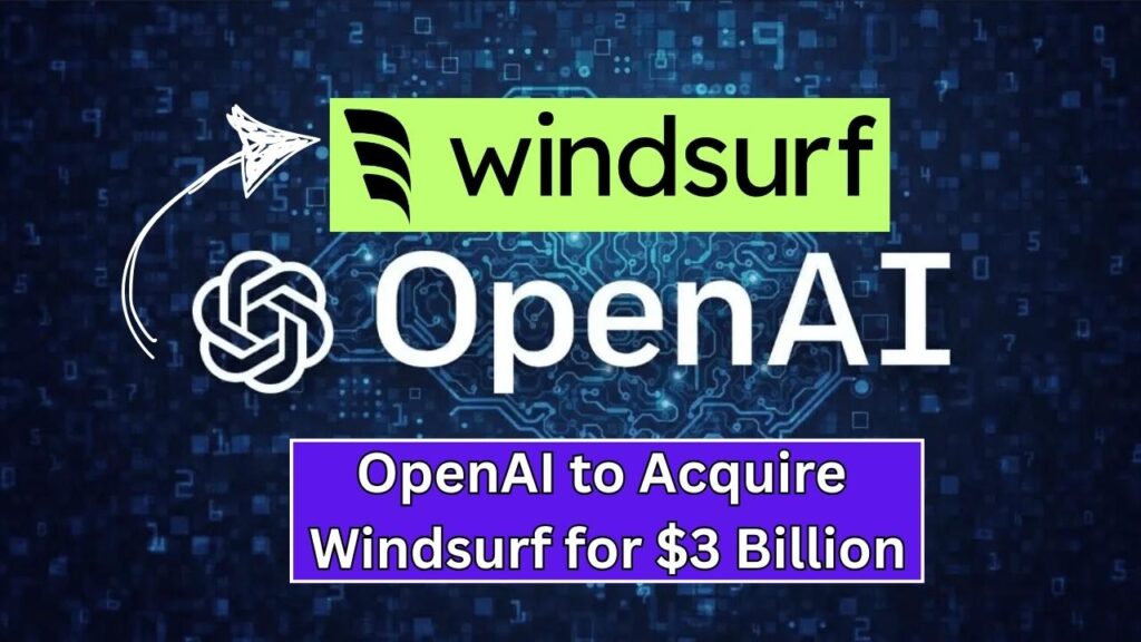 OpenAI to Acquire Windsurf for $3 Billion – What This Massive Deal Means for the Future of AI 1 OpenAI to Acquire Windsurf for $3 Billion