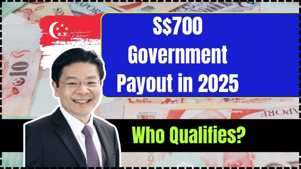 S$700 Government Payout in 2025: Who Qualifies and When the Money Will Hit Your Account 1 S$700 Government Payout in 2025