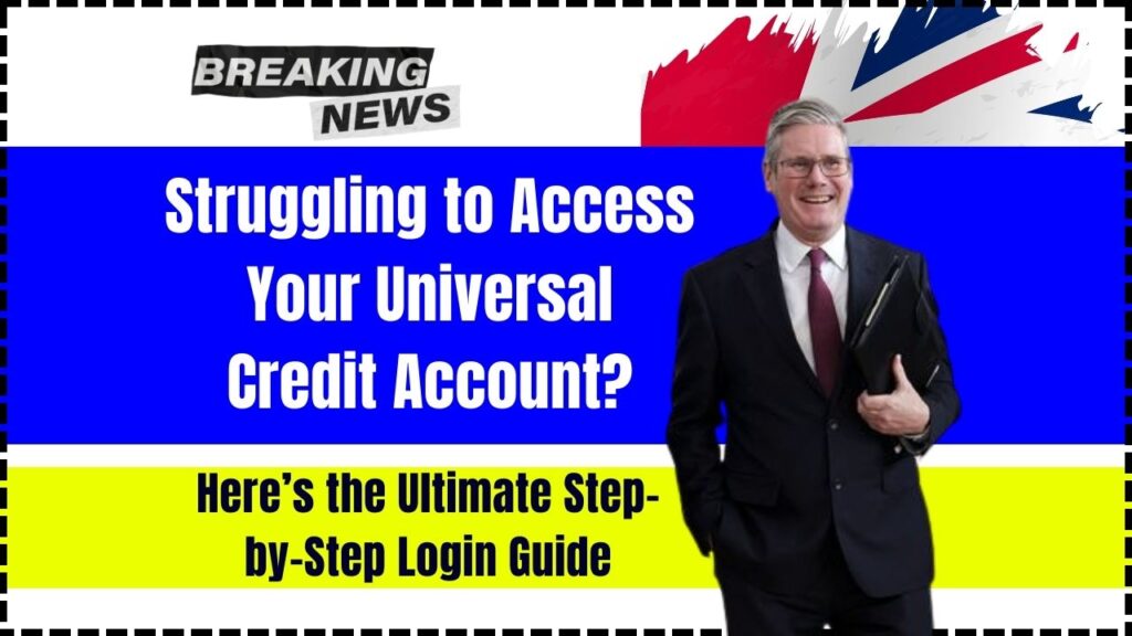Struggling to Access Your Universal Credit Account? Here’s the Ultimate Step-by-Step Login Guide 1 Struggling to Access Your Universal Credit Account