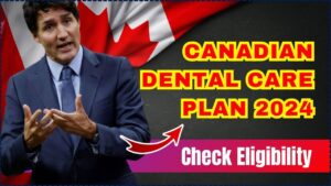 Canadian Dental Care Plan 2024