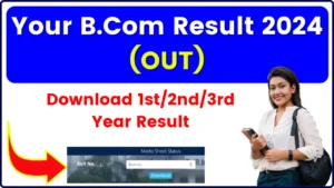 B.Com Result 2025 (Declared); Download 1st, 2nd, 3rd Year (Part 1, 2, 3) Semester Result