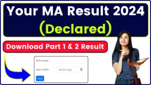 MA Result 2025 (Released); Check 1st & 2nd Year (Part 1 & 2) Semester Exam Result