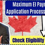 Maximum EI Payment Application Process in 2024
