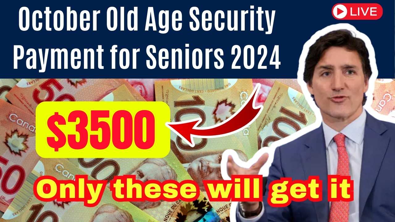 Canada $3500 October Old Age Security Payment Coming for Seniors