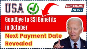 Goodbye to SSI Benefits in October